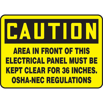 Product image for Panduit PVS0710C7140 Safety Sign, 7.00" H x10.00" W, 'CAUTION AREA IN FRONT OF THIS ELECTRICAL PANEL MUST BE KEPT CLEAR FOR 36 INCHES. OSHA-NEC REGULATIONS' (legend), Adhesive Yellow, Black on Yellow.